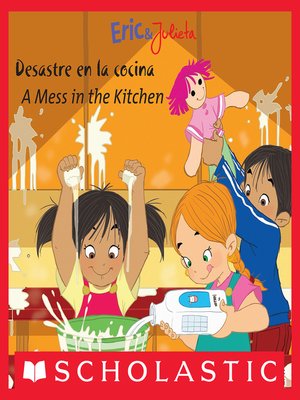 cover image of Desastre en la cocina / A Mess in the Kitchen